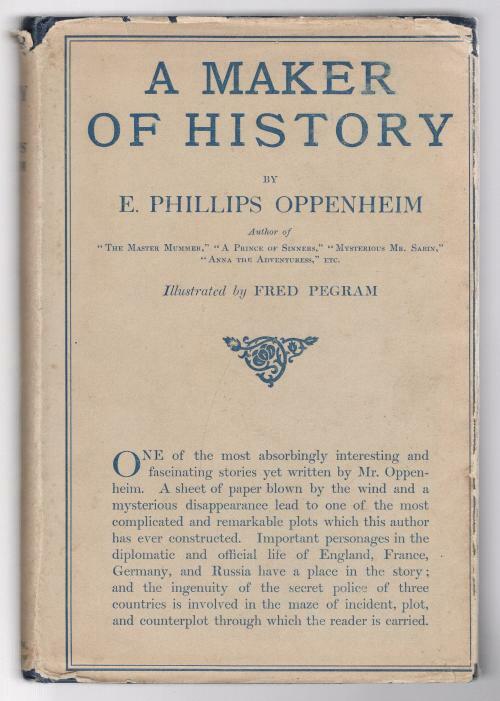 A Maker of History by E. Phillips Oppenheim (First U.S. Edition)