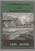 Portraits in Moonlight by Carl Jacobi  (First Edition)
