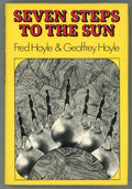 Seven Step to the Sun by Fred & Geoffrey Hoyle (First US Edition)