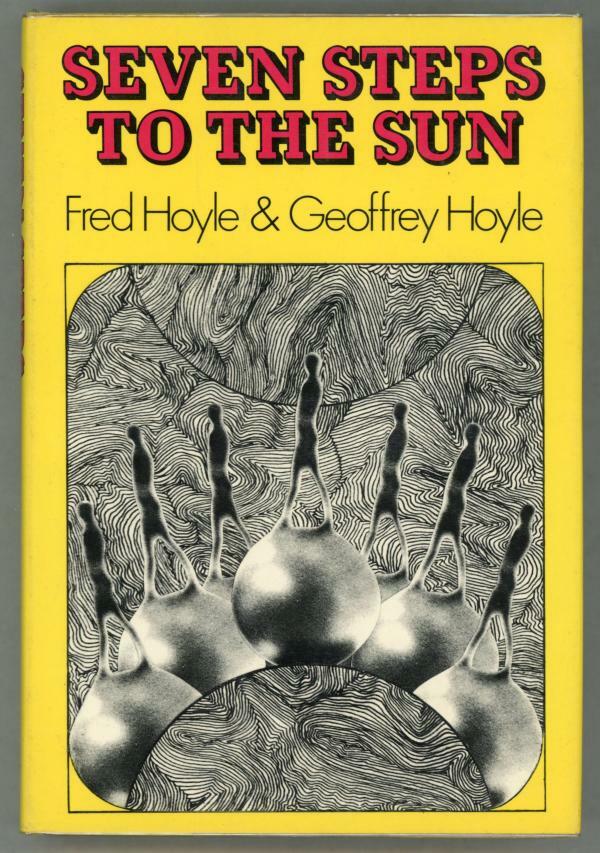 Seven Step to the Sun by Fred & Geoffrey Hoyle (First US Edition)