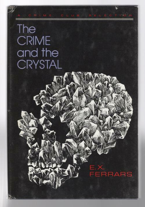 The Crime and the Crystal by E. X. Ferrars (First Edition)