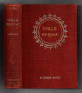 Uncle Bernac by A. Conan Doyle (First U.S. Edition) Illustrated