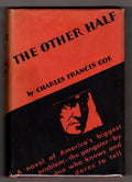 The Other Half by Charles Francis Coe (First Edition)