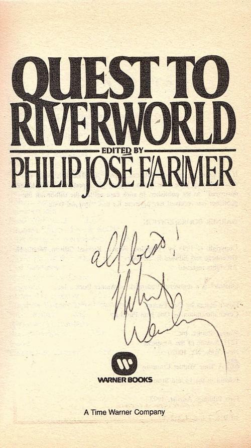 Quest to Riverworld by Philip Jose Farmer (First Printing) Signed
