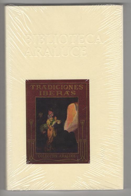 Tradiciones iberas [Biblioteca Araluca] by MarÃ­a Luz Morales (Jose Sangrelles...