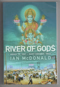 River of Gods by Ian McDonald (First UK Trade Paperback)