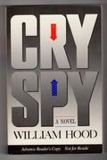 Cry Spy by William Hood (Advance Copy) (SOFTCOVER)- High Grade