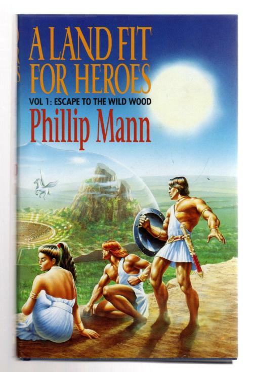 A Land Fit for Heroes by Phillip Mann (First UK Edition) File Copy