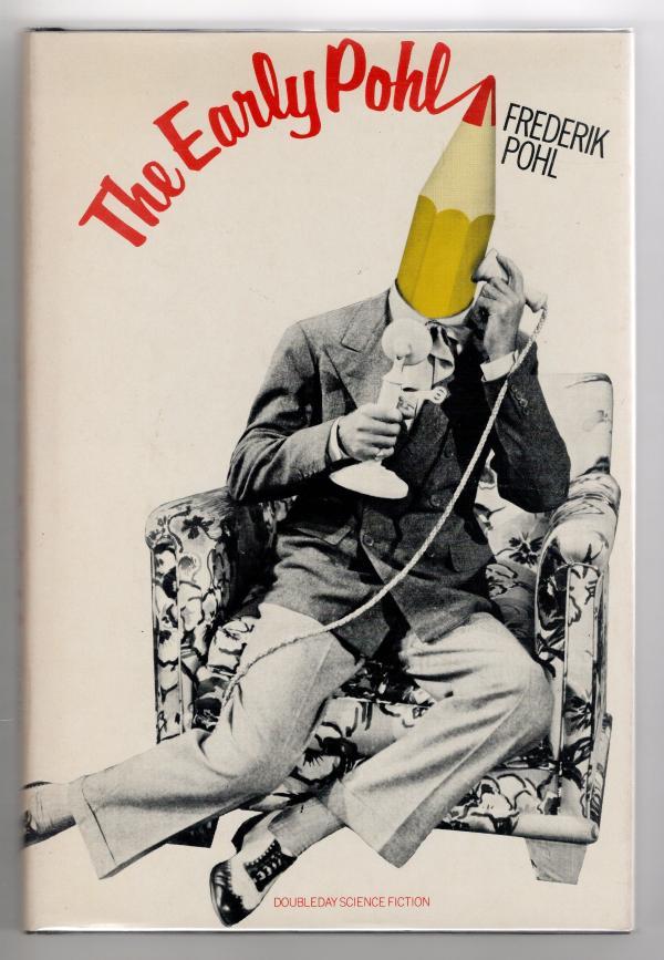 The Early Pohl by Frederik Pohl (First Edition)