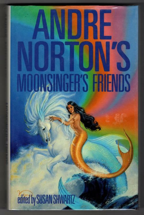 Moonsinger's Friends by Susan Shwartz (editor) First UK Edition