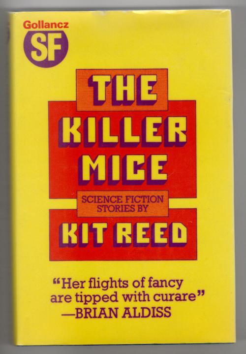 The Killer Mice by Kit Reed (First Edition) Gollancz File Copy