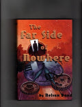 The Far Side of Nowhere by Nelson Bond (First Edition)