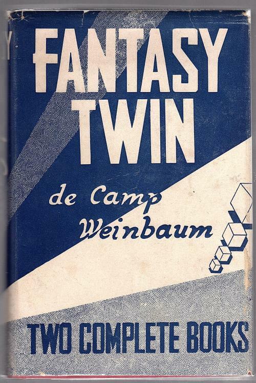 The Fantasy Twin by L. Sprague De Camp & Stanley G. Weinbaum (First Edition)
