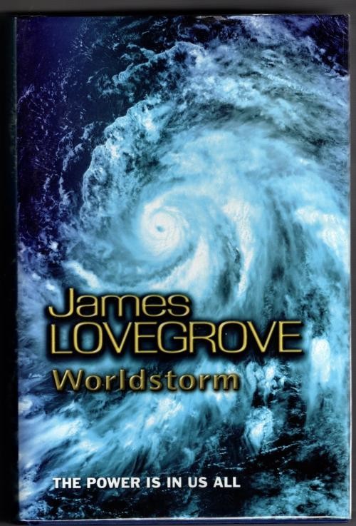 Worldstorm by James Lovegrove (First Edition)