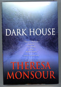 Dark House by Theresa Monsour 1st ed