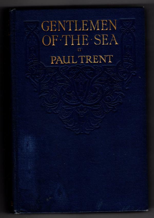 Gentlemen of the Sea by Paul Trent (First Edition) Hubin Listed, Ward File Copy