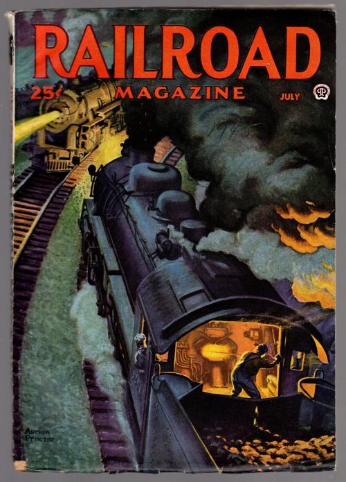 Railroad Magazine Jul 1945 Aurion M. Proctor Cvr; Charles W. Tyler