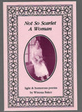 Not so Scarlet a Woman by Winona Baker (Second Printing) Signed