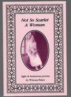 Not so Scarlet a Woman by Winona Baker (Second Printing) Signed