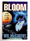 Bloom by Wil McCarthy (First UK Edition) File Copy