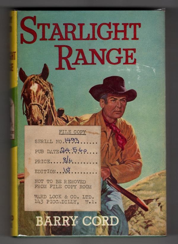 Starlight Range by Barry Cord (First UK Edition) Ward Lock File Copy