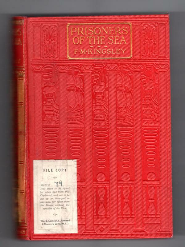 Prisoners of the Sea by Florence Morse Kingsley (Ward Lock File Copy)