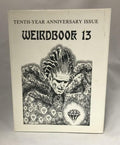 Weirdbook 13: Tenth Anniversary Issue by W. Paul Ganley (editor)