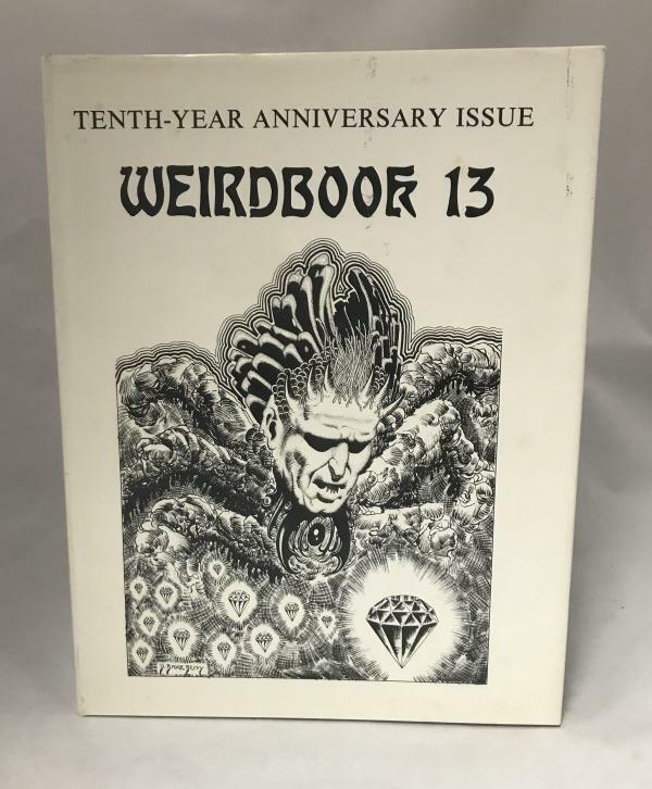 Weirdbook 13: Tenth Anniversary Issue by W. Paul Ganley (editor)
