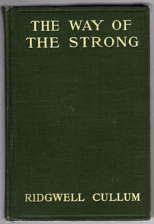 The Way of the Strong by Ridgwell Cullum (Reprint Edition)