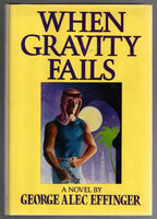 When Gravity Fails by George Alec Effinger (First Edition) Signed