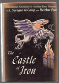 The Castle of Iron by Fletcher Pratt & L. Sprague de Camp (First Edition)