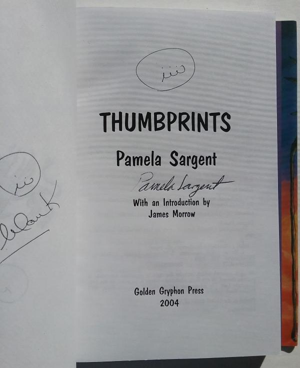 Thumbprints by Pamela Sargent (First Edition) Uncorrected Proof Signed