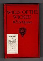 Wiles of the Wicked by William Le Queux (Hubin Listed) Ward File Copy
