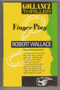 Finger Play by Robert Wallace (First Edition) File Copy