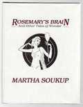 Rosemary's Brain: And Other Tales of Wonder by Martha Soukup (1st Edition) Si...
