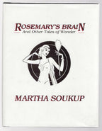 Rosemary's Brain: And Other Tales of Wonder by Martha Soukup (1st Edition) Si...