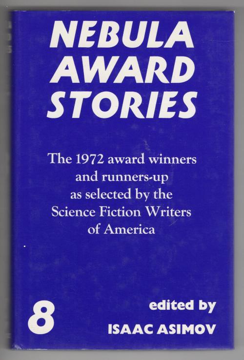 Nebula Award Stories 8 by Isaac Asimov (Editor) First UK Edition, File Copy
