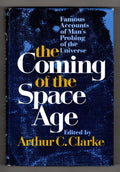 The Coming of the Space Age by Arthur C. Clarke (First Edition) Signed