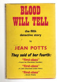 Blood Will Tell by Jean Potts (First UK Edition) File Copy