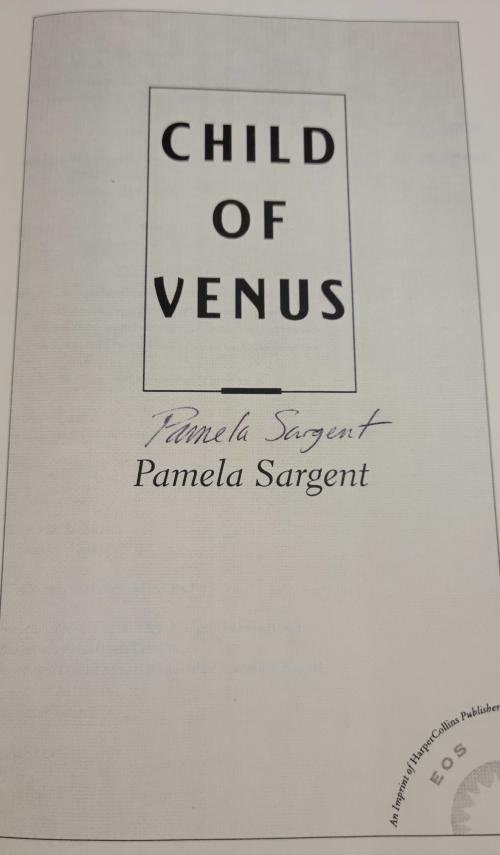 Child of Venus by Pamela Sargent (Uncorrected Proof)