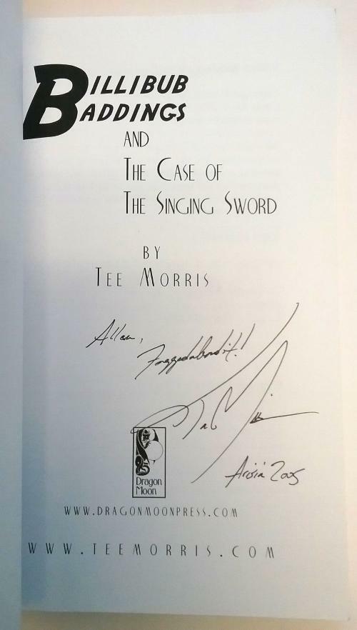 Billibub Baddings and the Case of the Singing Sword by Tee Morris Signed