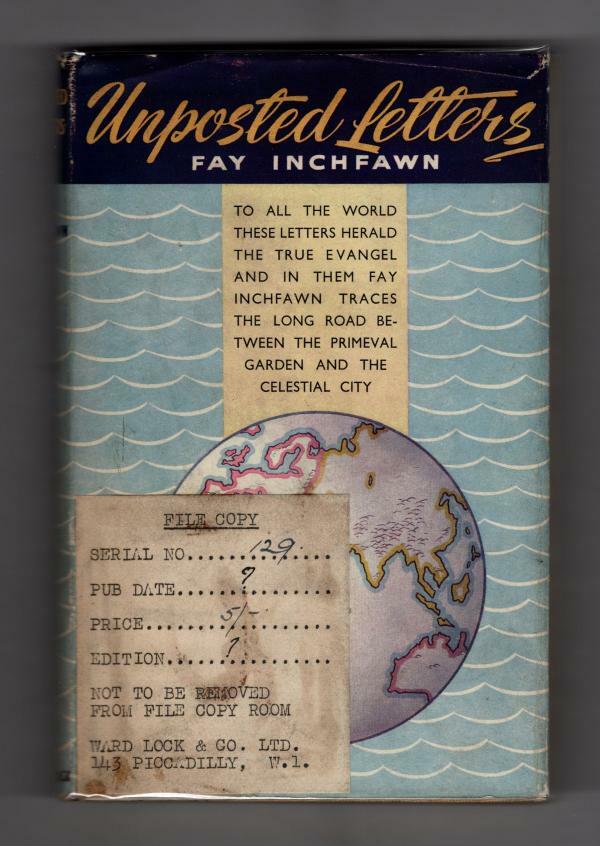 Unposted Letters by Fay Inchfawn (First Edition) Ward Lock File Copy