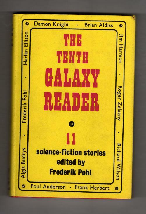 The Tenth Galaxy Reader by Frederik Pohl (Editor) Gollancz File Copy