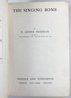 The Singing Bone by R. Austin Freeman (First Edition) Queens Quorum