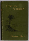 From the Frontier by Frederick Boyle (First Edition)