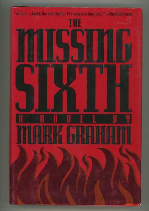 The Missing Sixth by Mark Graham (First Edition)