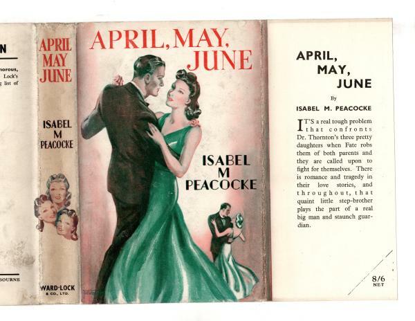 April, May, June by Isabel M. Peacocke (First Edition) Ward File Copy