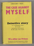 The Case Against Myself by Gregory Tree (First UK Edition) Gollancz File Copy