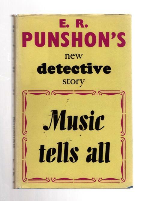 Music Tells All by E. R. Punshon (First UK Edition) File Copy