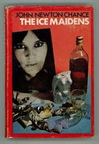 The Ice Maidens by John Newton Chance (First Edition)